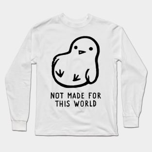 Not Made For This World Long Sleeve T-Shirt